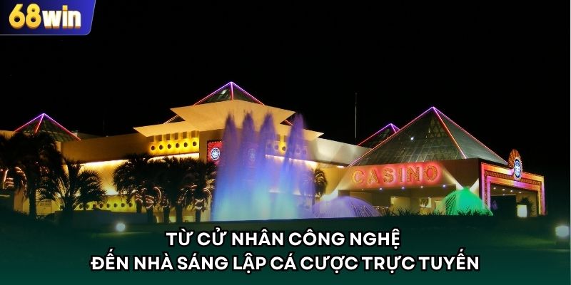 Từ cử nhân Công nghệ đến nhà sáng lập cá cược trực tuyến